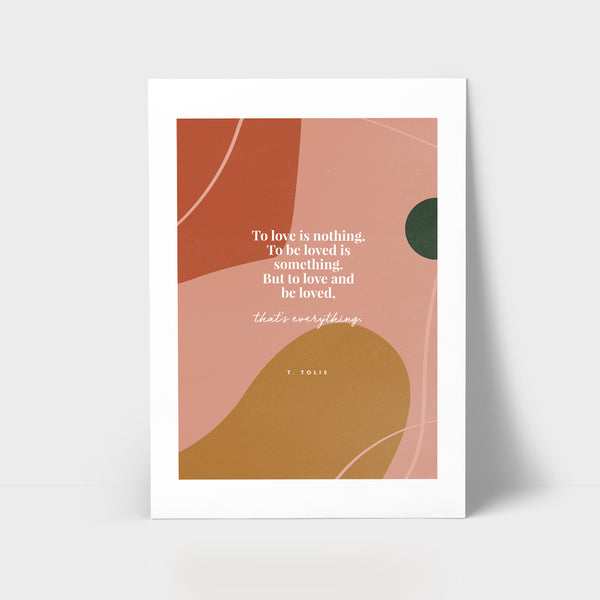 Love Series Print - To be loved